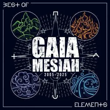 CD Elements / Best Of - Mesiah Gaia