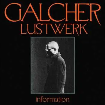 LP Galcher Lustwerk: Information CLR | LTD