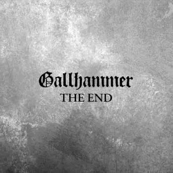 LP Gallhammer: The End Ltd.