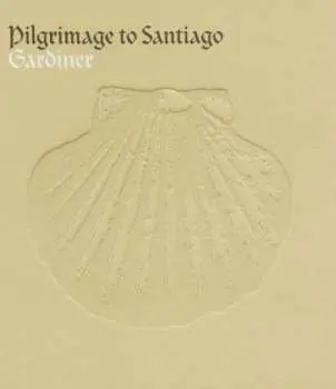 CD John Eliot Gardiner: Pilgrimage To Santiago