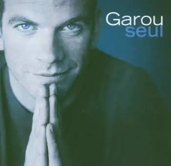 CD Garou: Seul + 4 Bonus