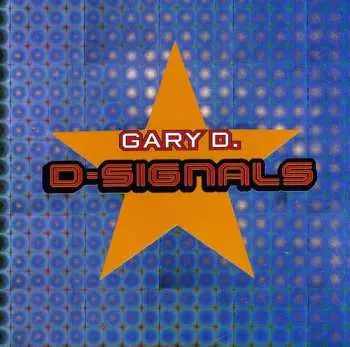 CD Gary D.: D-Signals