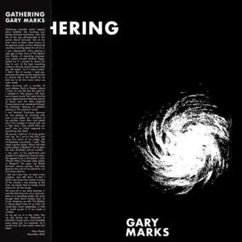 LP Gary Marks: Gathering