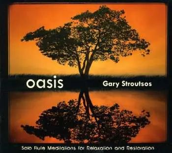 CD Gary Stroutsos: Oasis