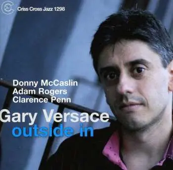 CD Gary Versace: Outside In
