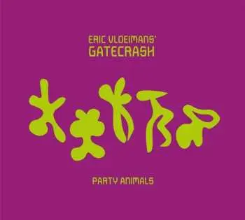 2CD Gatecrash: Party Animals DIGI