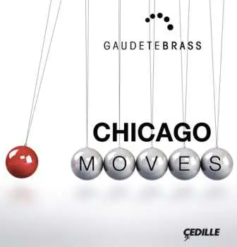 CD Gaudete Brass: Chicago Moves