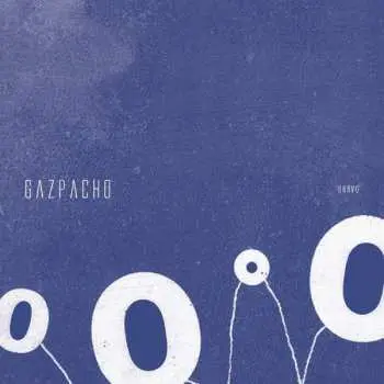 LP Gazpacho: Bravo