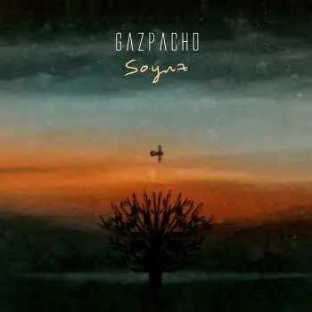 LP Gazpacho: Soyuz