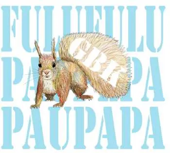 CD GBK: Fulufulu Paupepa Paupapa