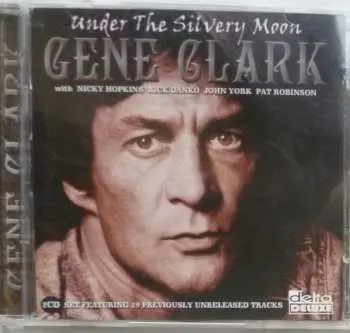 LP Gene Clark: Under The Silvery Moon