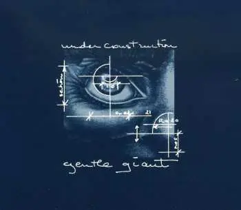 2CD Gentle Giant: Under Construction