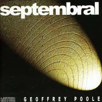 CD Geoffrey Poole: Septembral