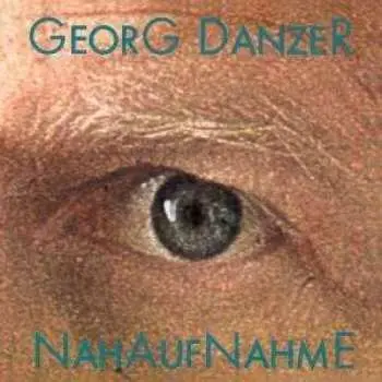 CD Georg Danzer: Nahaufnahme