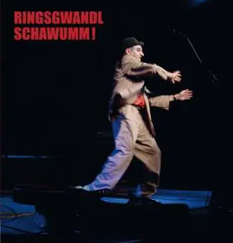 LP Ringsgwandl: Schawumm!