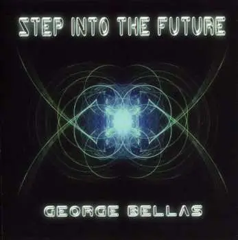 CD George Bellas: Step Into The Future
