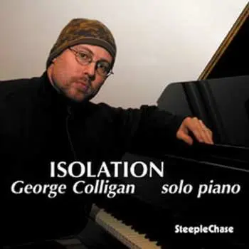 CD George Colligan: Isolation