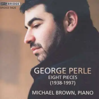 CD George Perle: Eight Pieces