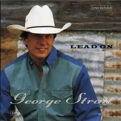 CD George Strait: Lead On