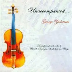 CD George Zacharias: Unaccompanied