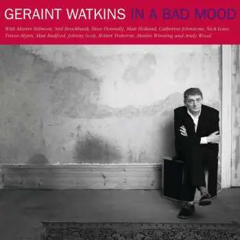 2LP Geraint Watkins: In A Bad Mood CLR | LTD
