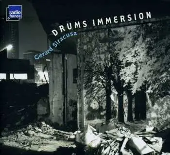 CD Gérard Siracusa: Drums Immersion
