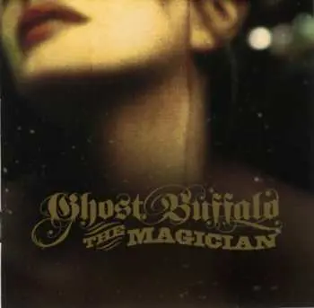 CD Ghost Buffalo: The Magician