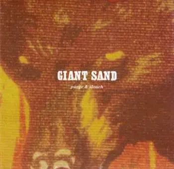 CD Giant Sand: Purge & Slouch