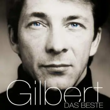 2CD Gilbert: Das Beste