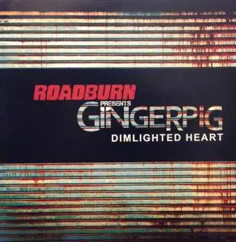 SP Gingerpig: Dimlighted Heart LTD | NUM