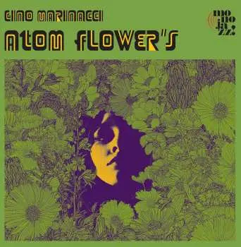 LP Gino Marinacci: Atom Flower's