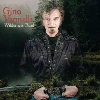 CD Gino Vannelli: Wilderness Road
