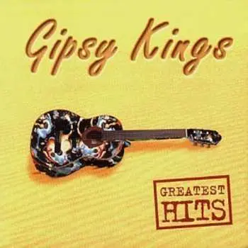 CD Gipsy Kings: Greatest Hits