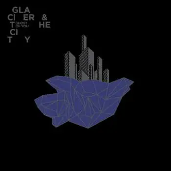 CD Glacier and the City - of You Ghost