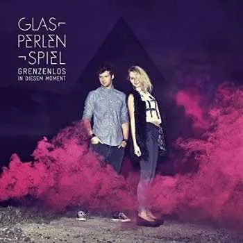 CD Glasperlenspiel: Grenzenlos In Diesem Moment