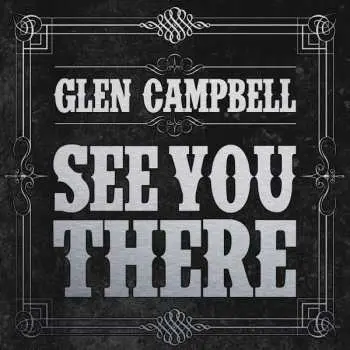 CD Glen Campbell: See You There