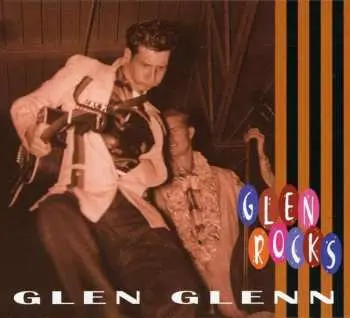 CD Glen Glenn: Glen Rocks