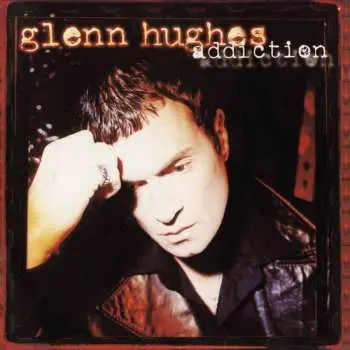 2LP Glenn Hughes: Addiction DLX | CLR
