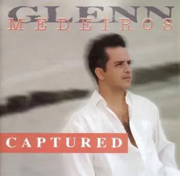 CD Glenn Medeiros: Captured