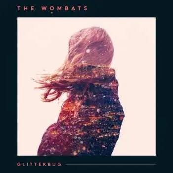 LP The Wombats: Glitterbug CLR | LTD