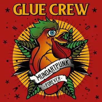 LP Glue Crew: Mundartpunk Forever