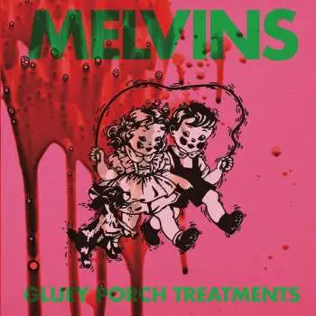 LP Melvins: Gluey Porch Treatments LTD | CLR