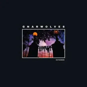 LP Gnarwolves: Outsiders