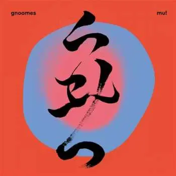 LP Gnoomes: Mu! LTD