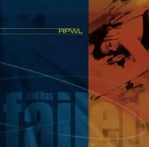 CD RPWL: God Has Failed