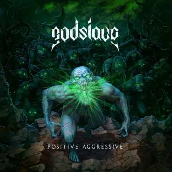 LP Godslave: Positive Aggressive CLR