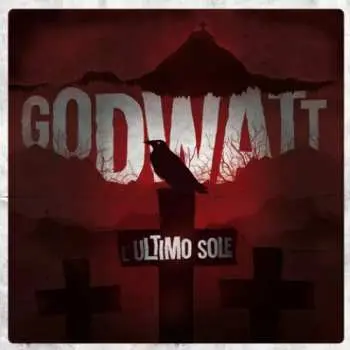 LP Godwatt: L'Ultimo Sole LTD