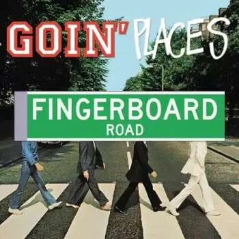 CD Goin' Places: Fingerboard Road LTD | DIGI