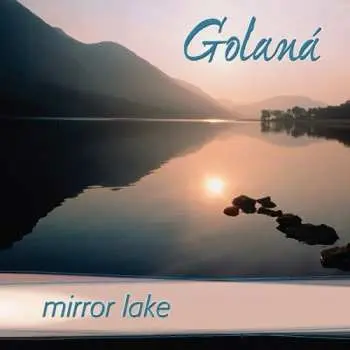 CD Golaná: Mirror Lake