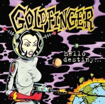 LP Goldfinger: Hello Destiny
